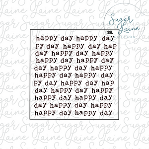 Happy Day - Silk Screen Stencil