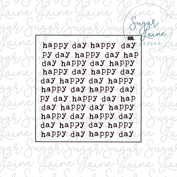 Happy Day - Silk Screen Stencil